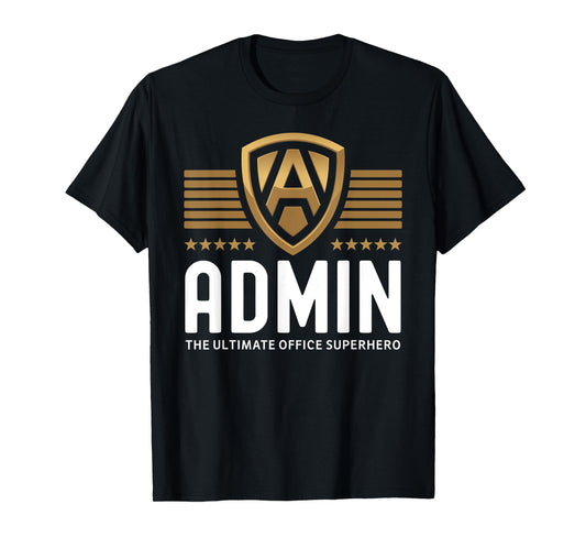 Admins Life Office Superhero Computer Administrator Admin T-Shirt