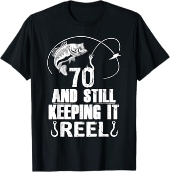 70th Birthday Fishing 70 Years Old Fisherman Gift T-Shirt T-Shirt