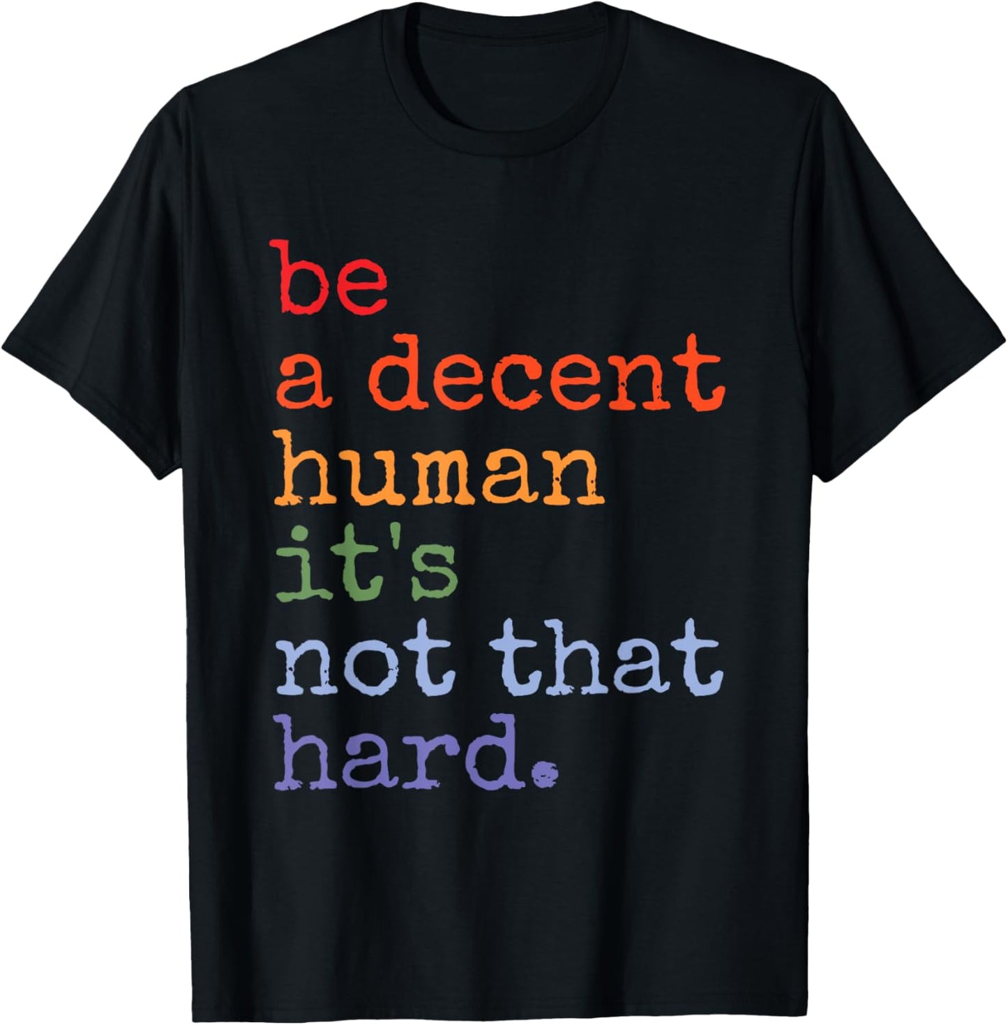 LGBT Vintage Retro Be A Decent Human It's Not That Hard T-Shirt