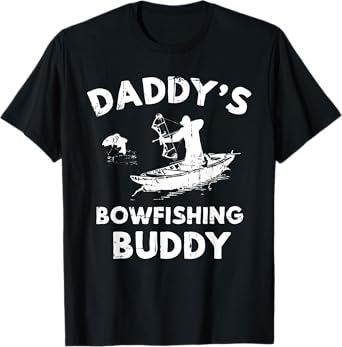 Daddy's Bowfishing Buddy T Shirt Bowfisher Gift Fish Tee