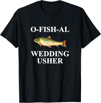 O-Fish-Al Wedding Usher T-Shirt T-Shirt