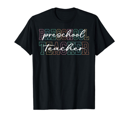 Preschool Teacher Back To School First Day Teachers T-Shirt