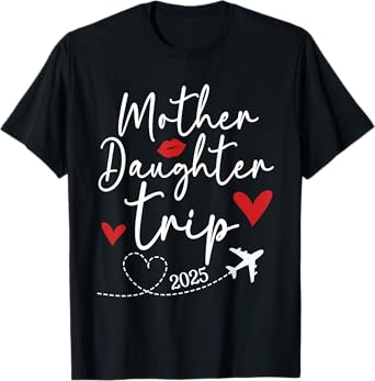Mother Daughter Trip 2025 Mom Daughter Matching Vacation T-Shirt