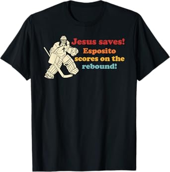 Jesus Saves Esposito Scores On The Rebound T-Shirt