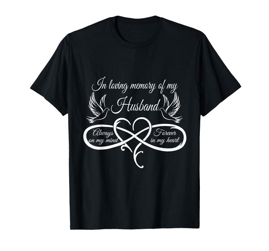 in loving memory of my husband always on my mind T-Shirt