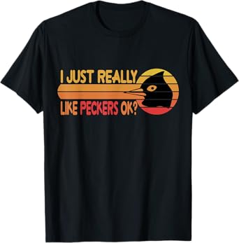 I Just Really Like Peckers Funny Vintage Peckers Lover T-Shirt