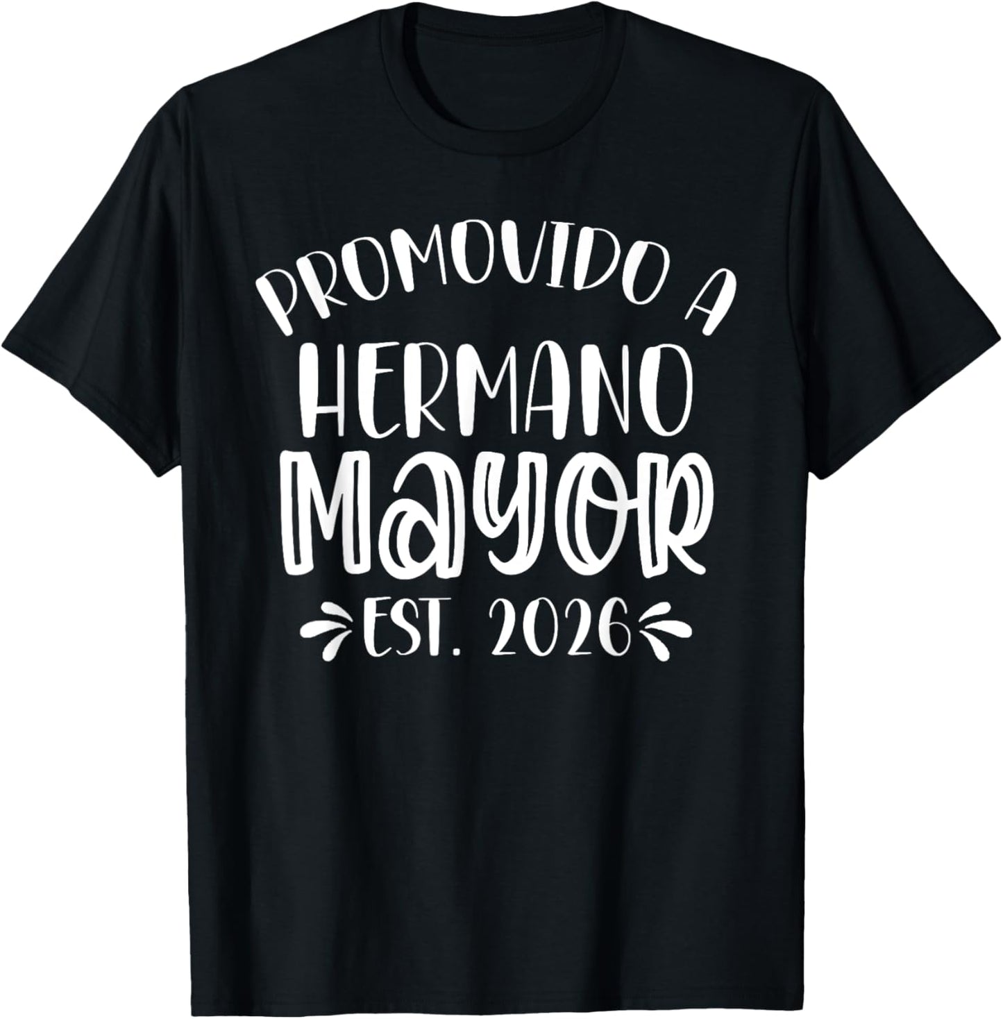 Promovido A Hermano Mayor Est.2026 Anuncio De Embarazo T-Shirt