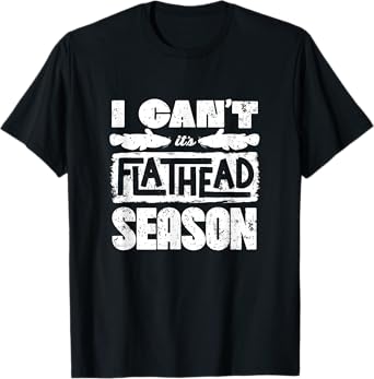 Flathead Catfish Catfish Hunter Catfishing Flathead Season T-Shirt