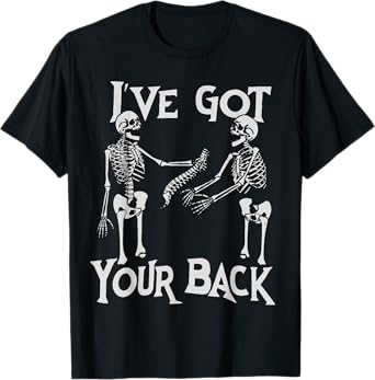 Skeleton I've Got Your Back Funny Gothic Dark Humor Friends T-Shirt