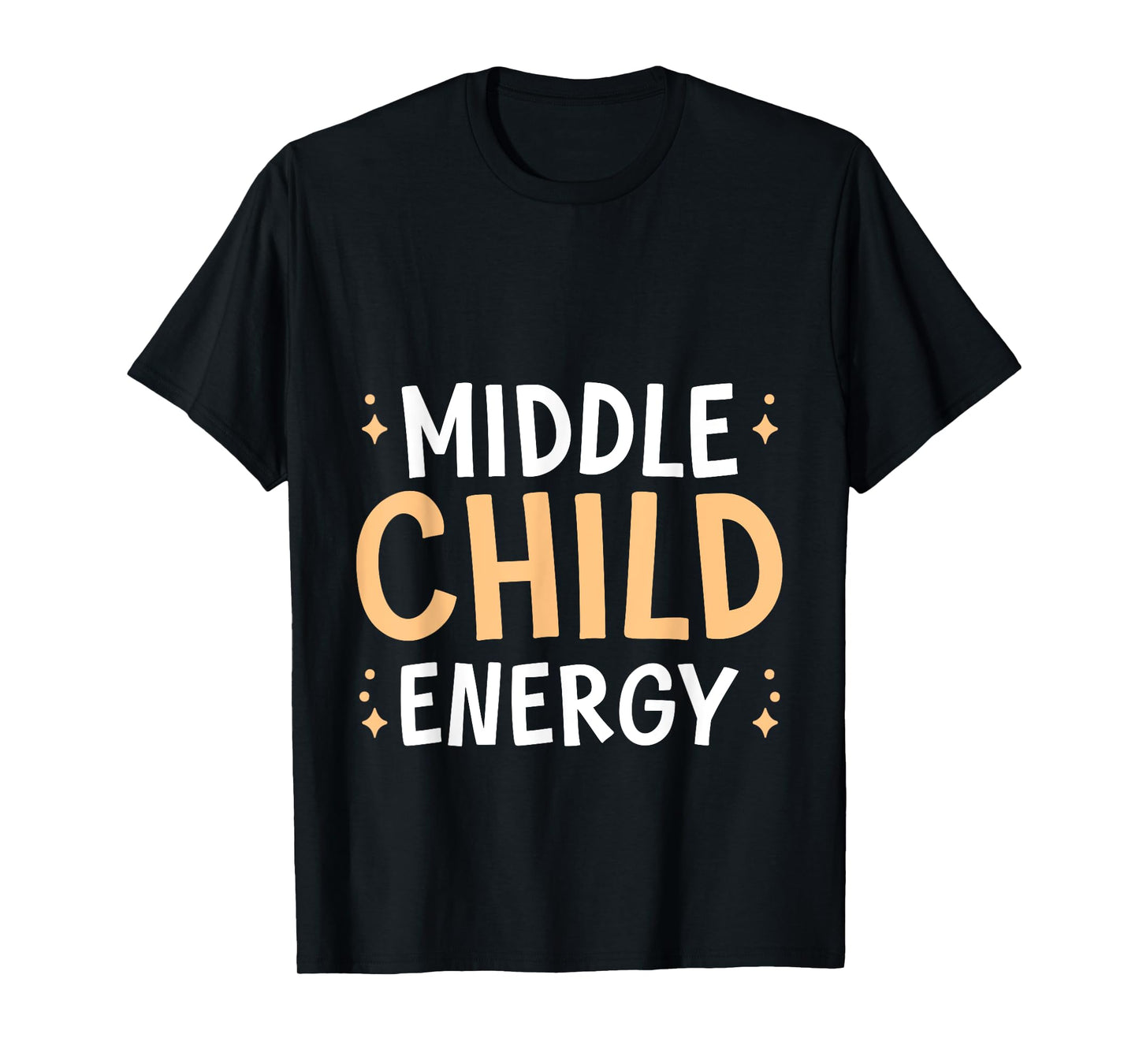 Middle Child Energy Relatable Sibling Life T-Shirt