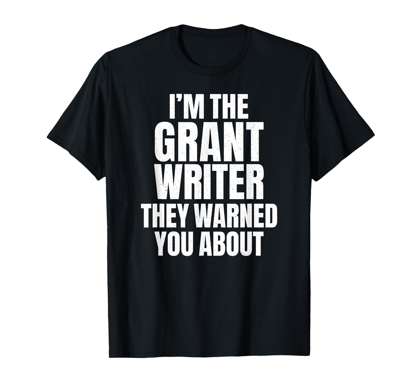 Soul Bleach Nonprofit Effective Grant Writing Tees Unisex-Adults Grant Writer Funny Sarcastic Humor T-Shirt Black Small