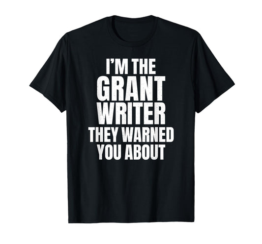Soul Bleach Nonprofit Effective Grant Writing Tees Unisex-Adults Grant Writer Funny Sarcastic Humor T-Shirt Black Small