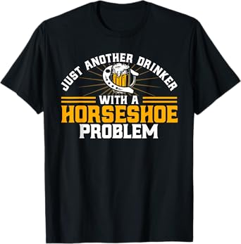 Horseshoe Pitching Drinker With A Horseshoe Problem Pitcher T-Shirt