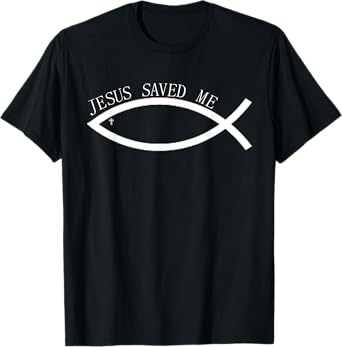 Jesus saved me T-Shirt