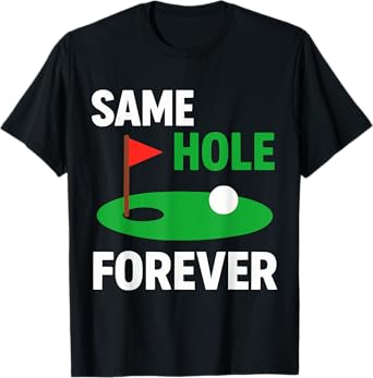 Funny Bachelor Party Groom Same Hole Forever T-Shirt