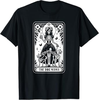 The Dog Mama Tarot Card, Skeleton Dog Lover Halloween Men Women T-Shirt