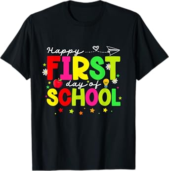 Happy First Day of School T-Shirt