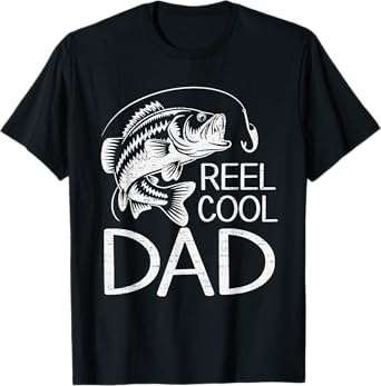 Reel Cool DAD Fishing Fisherman Fish Lover Daddy Fathers Day T-Shirt