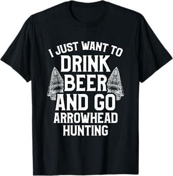 Arrowhead Hunting Collector Drink Beer Artifacts Hunter T-Shirt