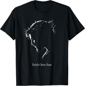 Faith Over Fear Jesus Christian Women Men Religious Graphic T-Shirt