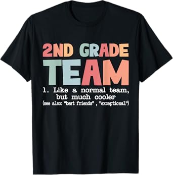 2ND Second Grade Team Like A Normal Team But Much Cooler T-Shirt
