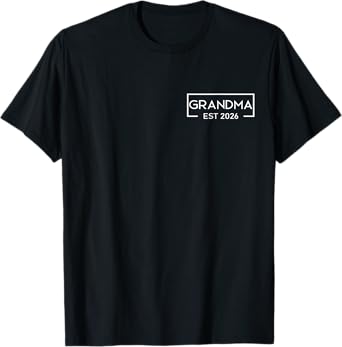 Promoted To Grandma Est 2026 First Time Grandma To Be 2026 T-Shirt