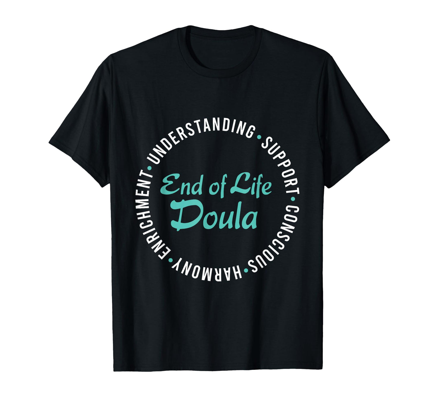 End Of Life Doula Job Profession Occupation Death Doula T-Shirt