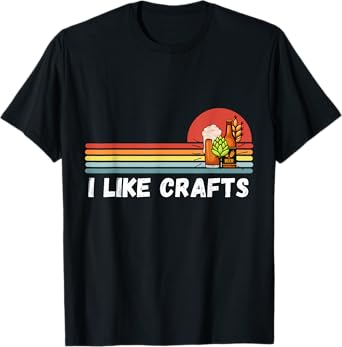 I Like Crafts Craft Beer Shirts For Men Women Vintage T-Shirt
