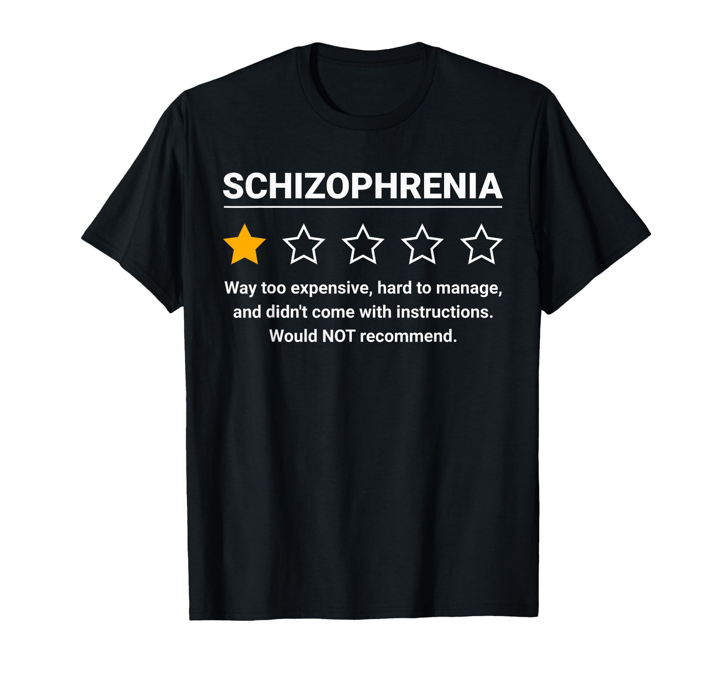 Schizophrenia One Star Rating Funny Schizophrenia Awareness T-Shirt