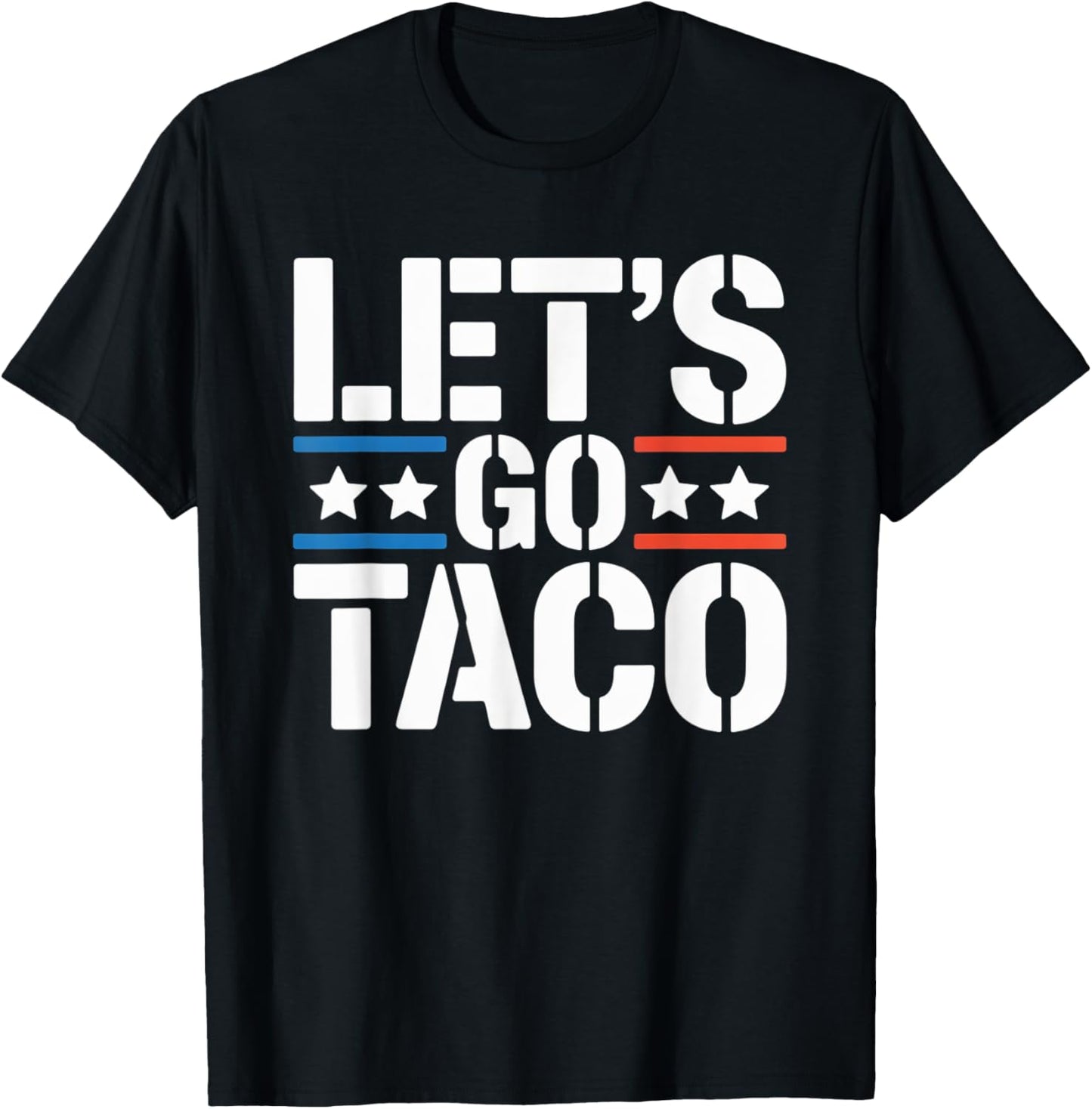 Let’s Go Taco T-Shirt