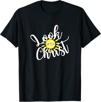 Look Unto Christ with sun 2025 FSY LDS Youth Theme Christian T-Shirt
