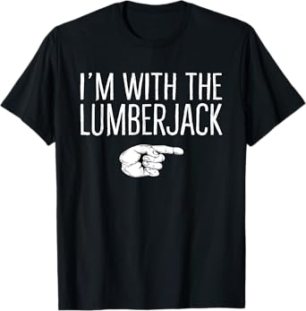 I'm With The Lumberjack Matching Costume Halloween Party T-Shirt