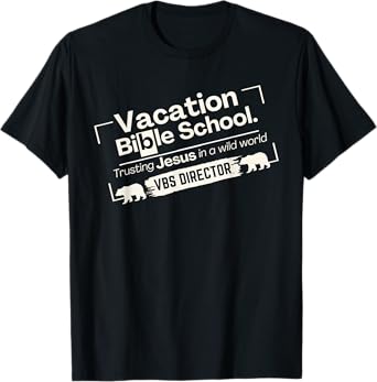 VBS Director Vacation Bible School Trusting Jesus Wild World T-Shirt