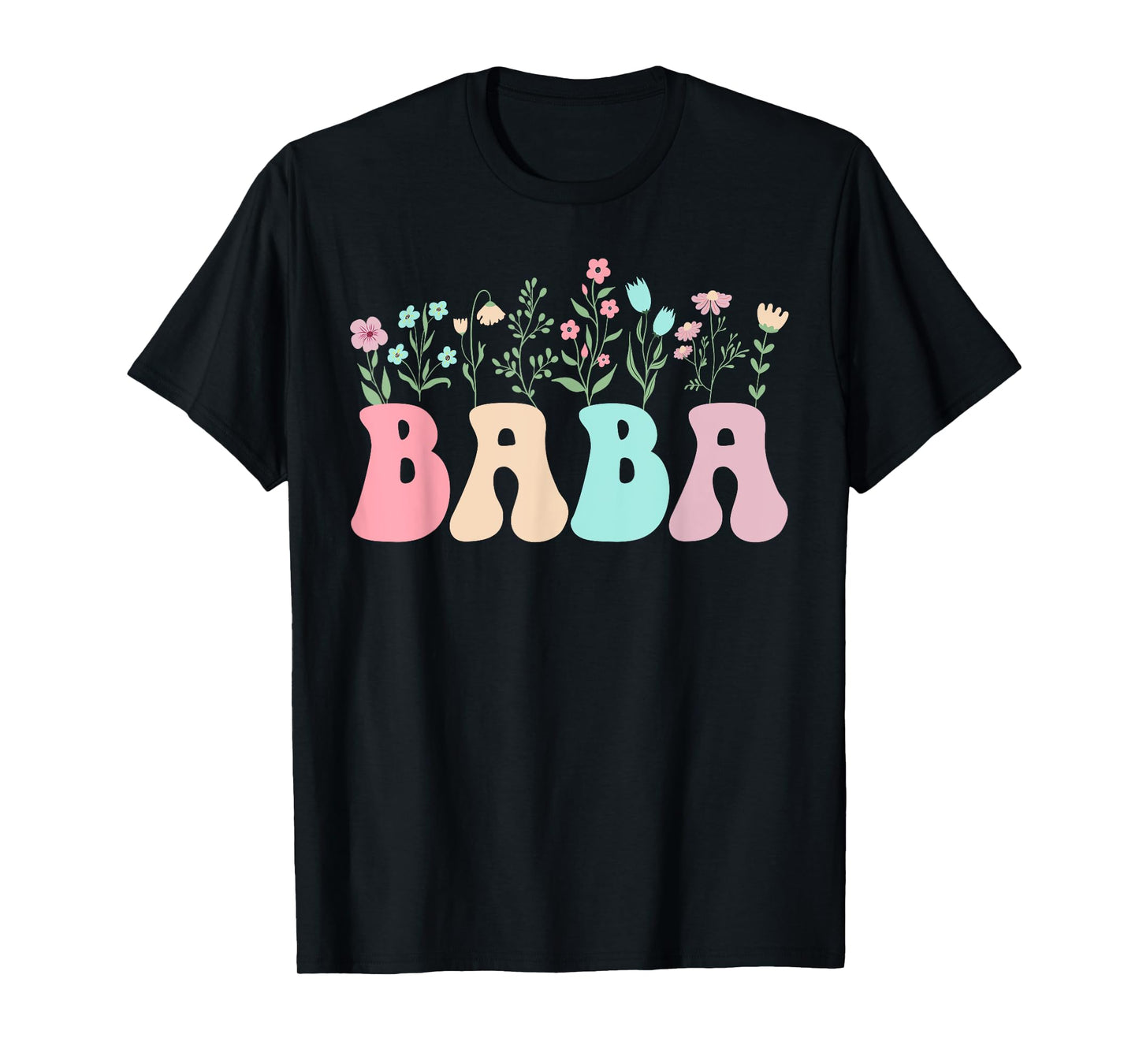 Baba Flowers Baba Grandma Baba Grandmother T-Shirt