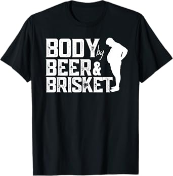 BBQ Barbeque Grilling Body By Beer Brisket Funny Dad T-Shirt