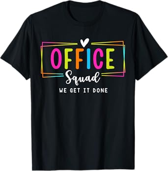 Office Squad We Get It Done Back to School Happy First Day T-Shirt
