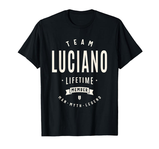 Team Luciano Lifetime Member Funny Name Luciano T-Shirt