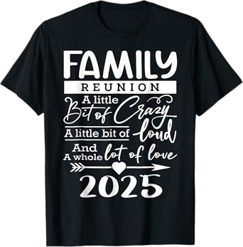 Retro 2025 Family Reunion A Little Bit Of Crazy Funny Family T-Shirt