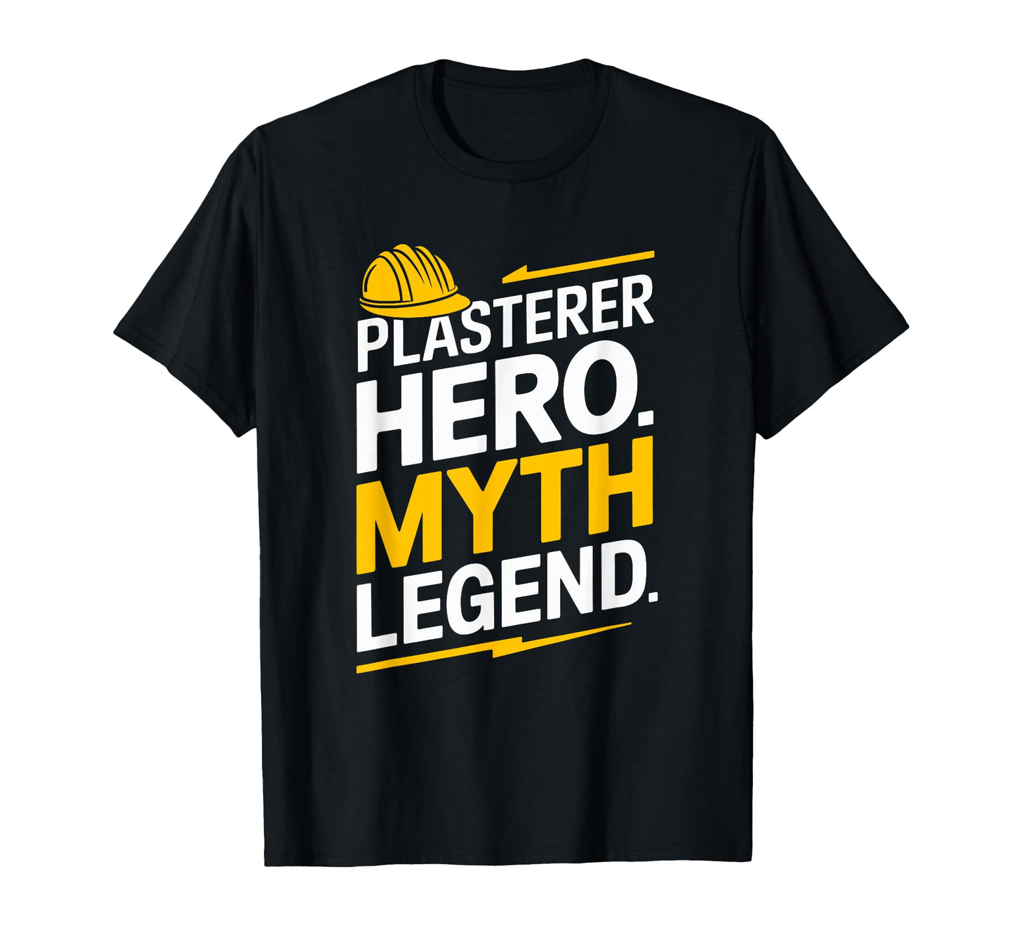 Stuccoer Plaster Plastering, Plasterer Hero Myth Legend T-Shirt