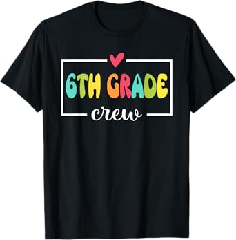 6th Grade Crew Back To School Teachers Students Kids T-Shirt