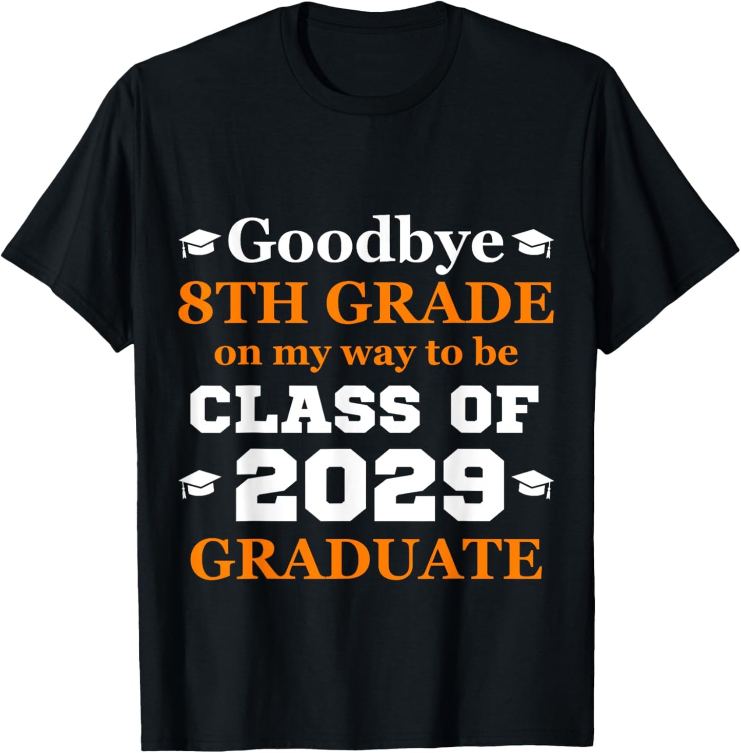 Goodbye 8th Grade Class Of 2029 Graduate 2025 8th Grade T-Shirt