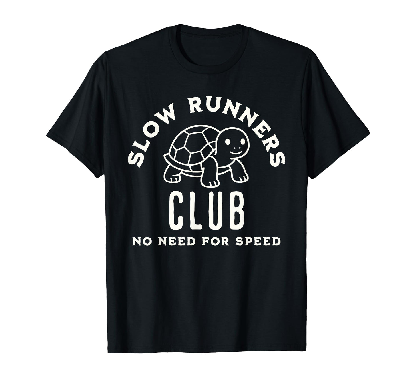 Slow Runners Club Funny Turtle No Need for Speed Jogging T-Shirt