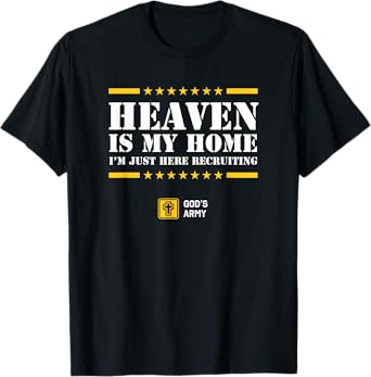 Christian Shirt - Heaven is My Home - Jesus Eternal Life T-Shirt