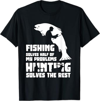 Funny Fishing & Hunting Fun Gifts Men's Unisex Black Modern Humorous Fishing Hunting Fisherman Hunter Fish Hunt Lovers T-Shirt