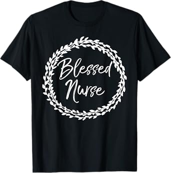 Blessed Nurse Shirt Cute Christian Nursing Gift for Women T-Shirt