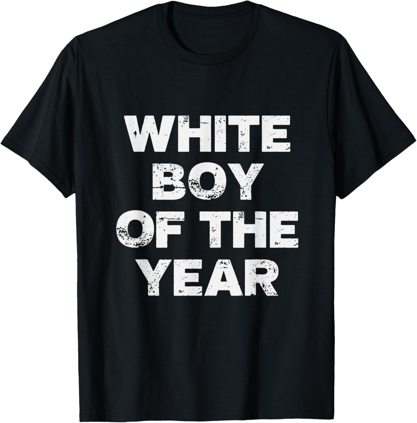White Boy Of The Year Mens & Womens T-Shirt