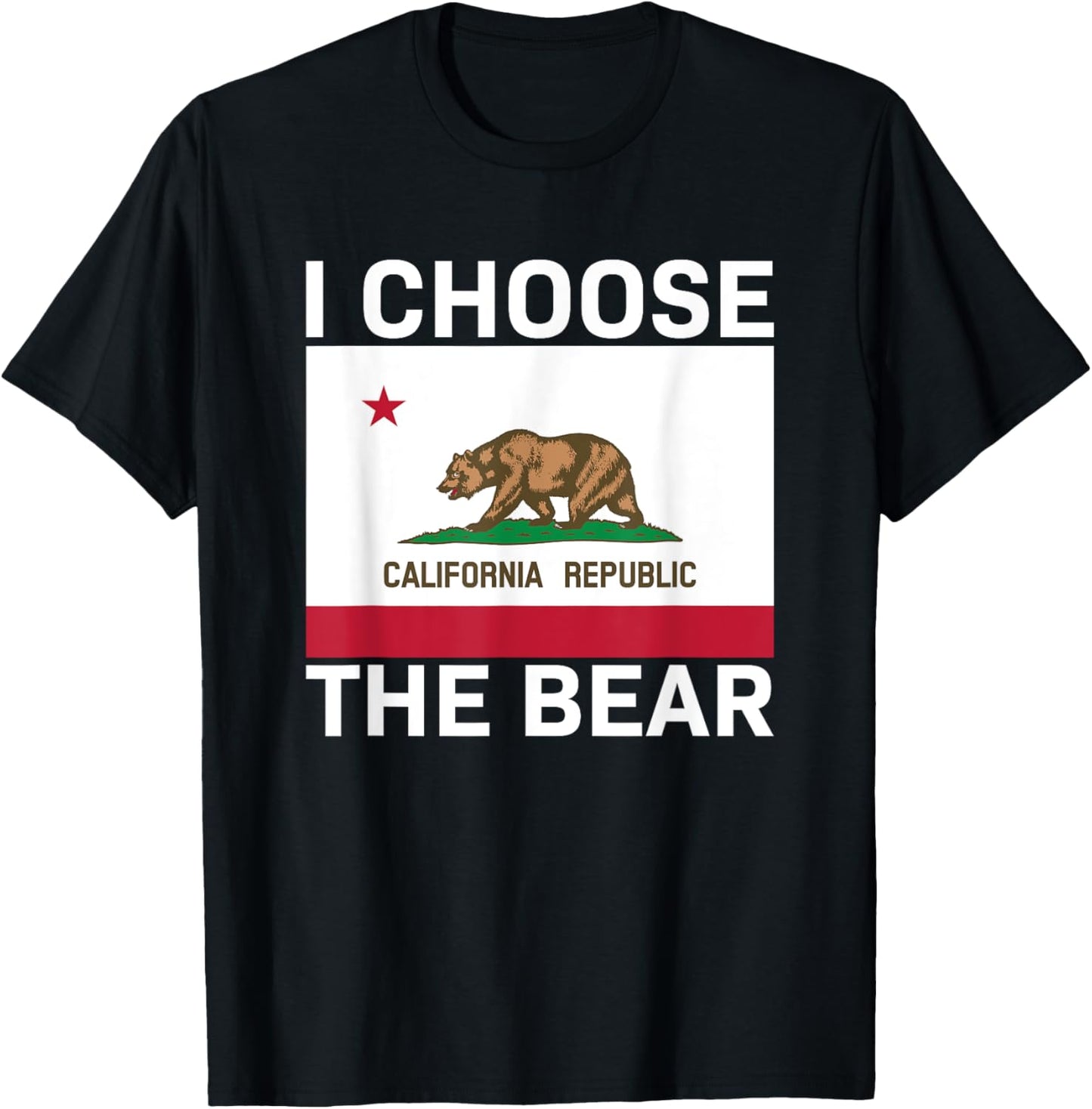 California Flag I Choose The Bear T-Shirt