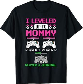 Leveled Up To Mommy Again Funny Funny Gamer Mom Est 2026 T-Shirt