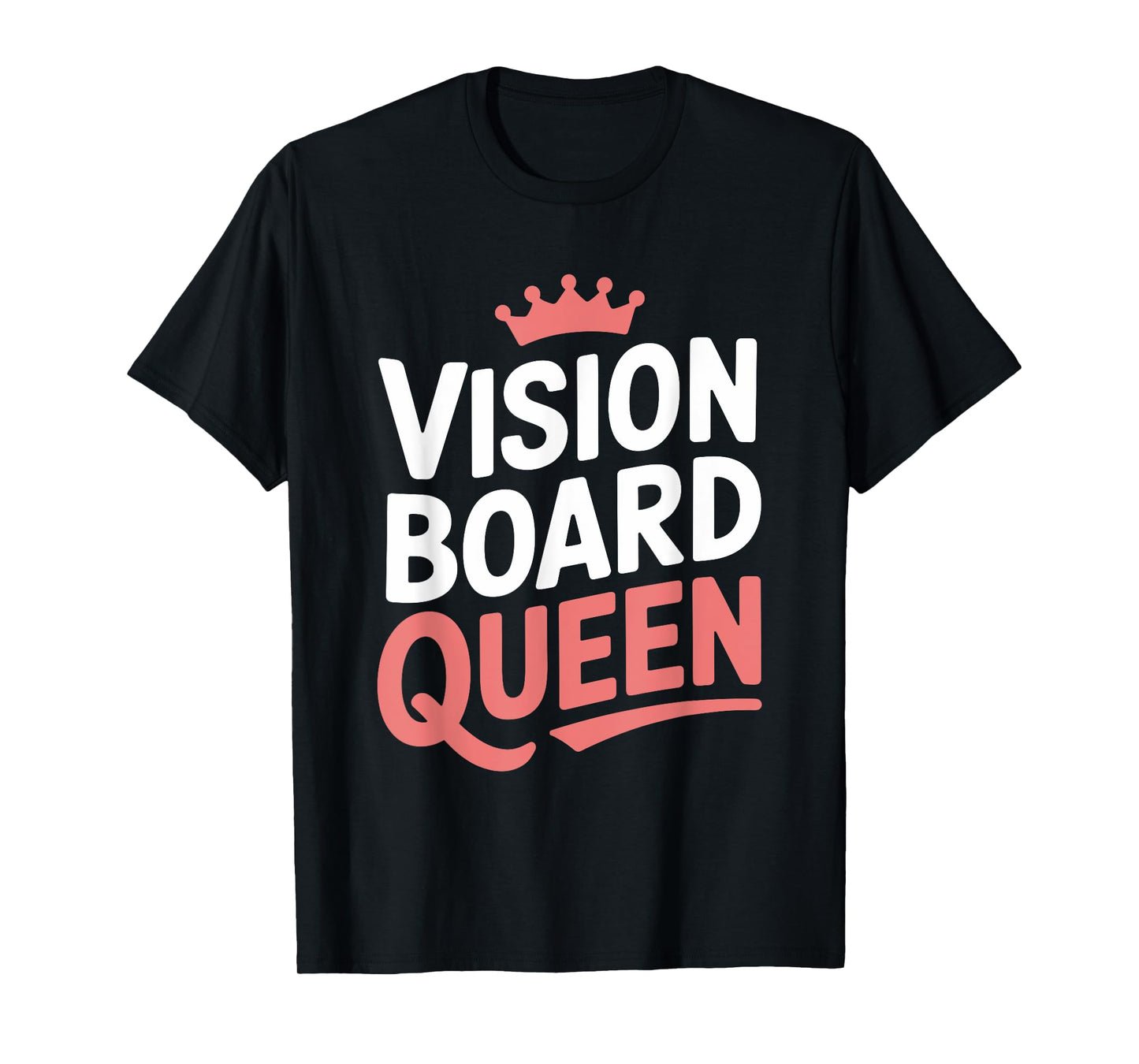 Manifestation Vision Board Goal Setting Dream Big Visualize T-Shirt