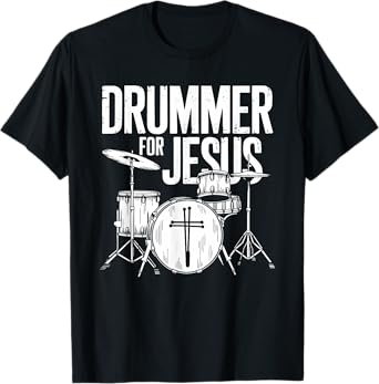 Drummer For Jesus, Drums Percussionist And Drummer Drumming T-Shirt